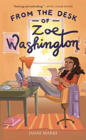 From the Desk of Zoe Washington de Janae Marks