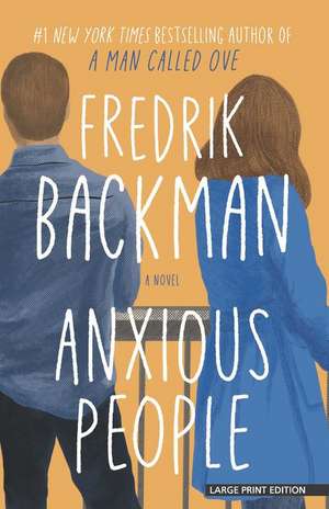 Anxious People de Fredrik Backman