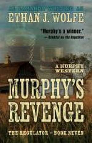 Murphy's Revenge de Ethan J Wolfe