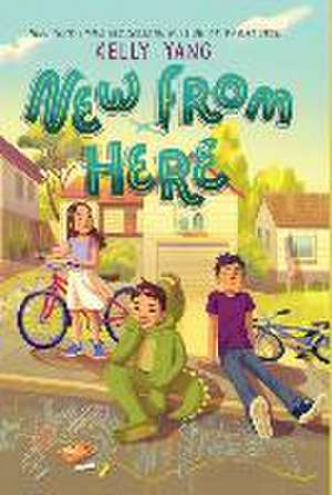 New from Here de Kelly Yang