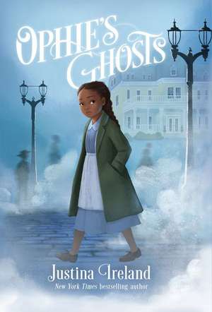 Ophie's Ghosts de Justina Ireland