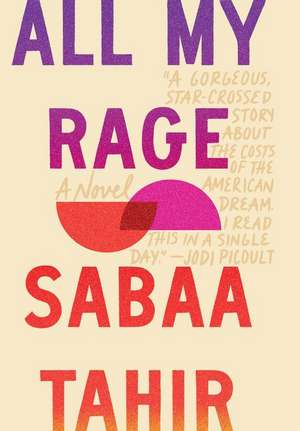 All My Rage de Sabaa Tahir