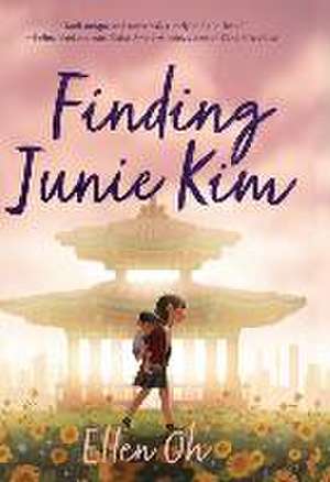 Finding Junie Kim de Ellen Oh