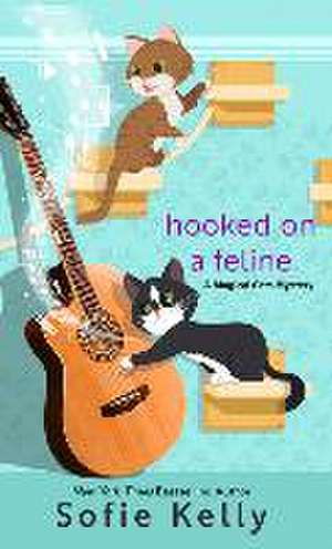 Hooked on a Feline de Sofie Kelly