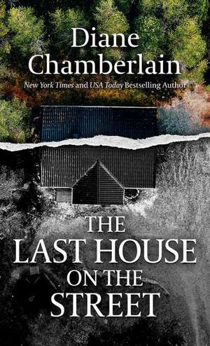 The Last House on the Street de Diane Chamberlain