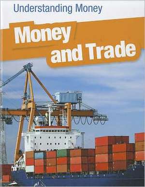 Money and Trade de Patrick Catel