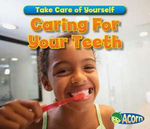 Caring for Your Teeth de SIAN SMITH