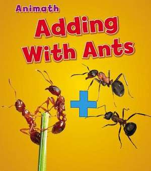 Adding with Ants de Tracey Steffora