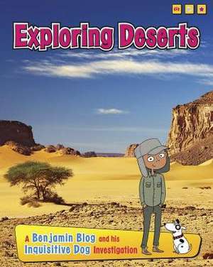 Exploring Deserts de ANITA GANERI