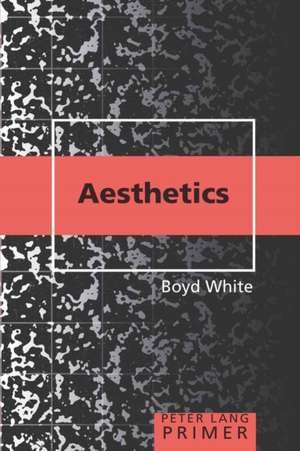 Aesthetics Primer de Boyd White