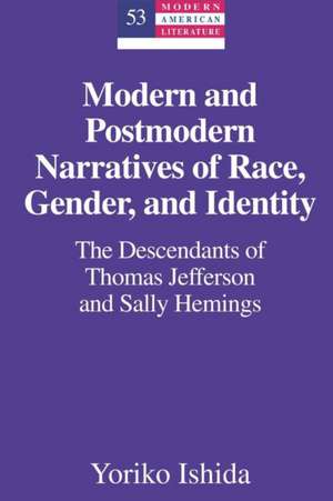 Modern and Postmodern Narratives of Race, Gender, and Identity de Yoriko Ishida