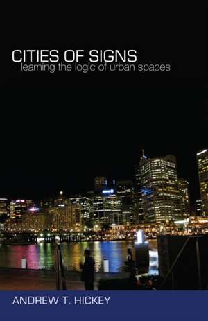 Cities of Signs de Andrew T. Hickey