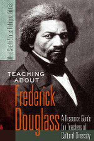 Teaching about Frederick Douglass de Maria Sanelli