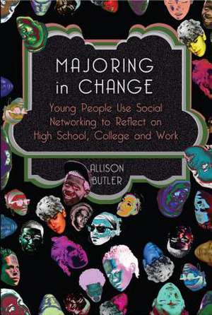 Majoring in Change de Alison Butler