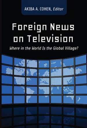 Foreign News on Television de Akiba Cohen