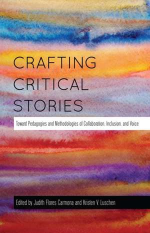 Crafting Critical Stories de Judith Flores Carmona