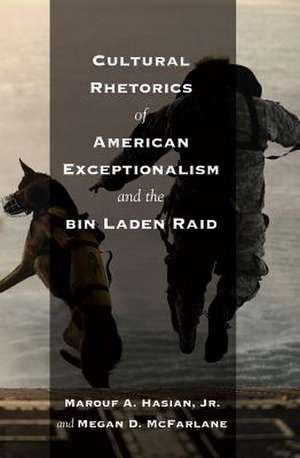 Cultural Rhetorics of American Exceptionalism and the Bin Laden Raid: Dynamic and Designed Dialogicality in a Kindergarten Classroom de Marouf A. Hasian Jr.