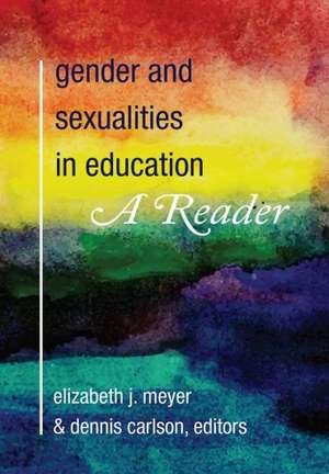 Gender and Sexualities in Education de Elizabeth J. Meyer