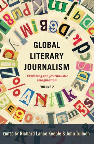 Global Literary Journalism de Richard Lance Keeble