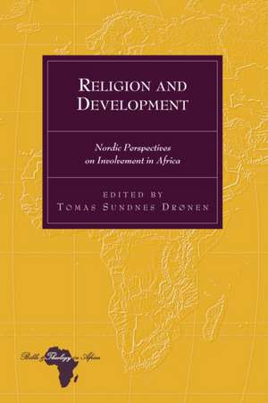 Religion and Development de Tomas Sundnes Drønen