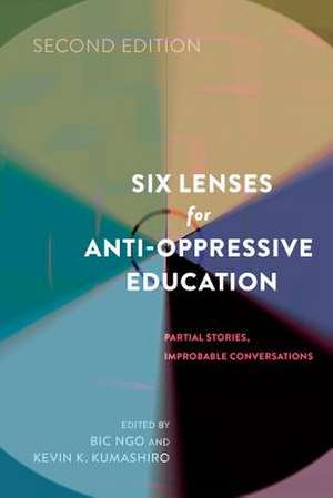 Six Lenses for Anti-Oppressive Education de Bic Ngo