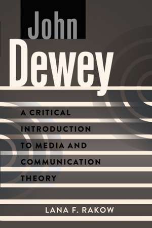 John Dewey de Lana F. Rakow