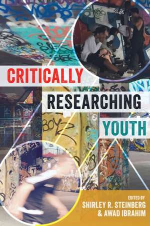 Critically Researching Youth de Shirley R. Steinberg