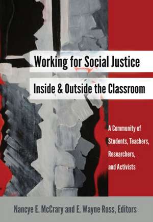 Working for Social Justice Inside and Outside the Classroom de Nancye E. McCrary