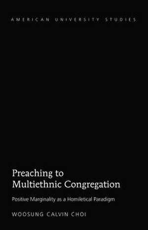 Preaching to a Multiethnic Congregation de Woosung Calvin Choi