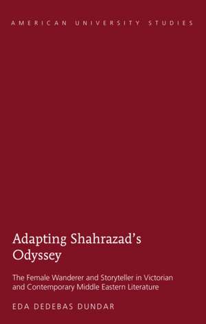 Adapting Shahrazad's Odyssey de Eda Dedebas Dundar