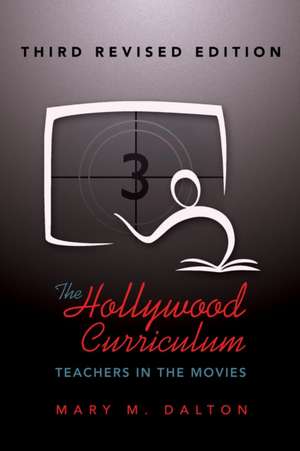 The Hollywood Curriculum de Mary M. Dalton