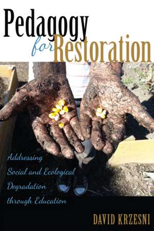 Pedagogy for Restoration de David Krzesni