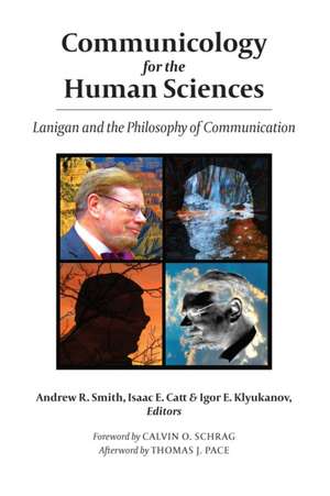 Communicology for the Human Sciences de Smith, Andrew R.