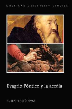 Evagrio Pontcio y La Acedia de Peretao Rivas, Rubaen A.