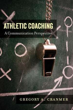 Athletic Coaching de Gregory A. Cranmer