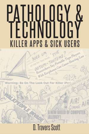 Pathology and Technology de D. Travers Scott