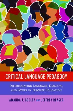 Critical Language Pedagogy de Amanda J. Godley