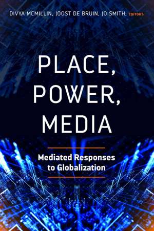 Place, Power, Media