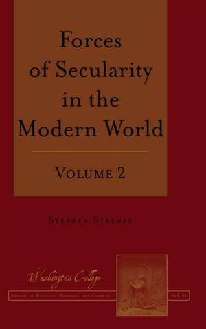 Forces of Secularity in the Modern World de Stephen Strehle