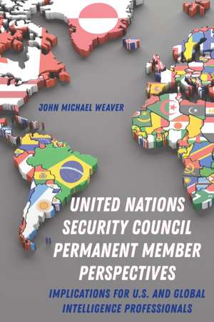 UNITED NATIONS SECURITY COUNCI de John Michael Weaver