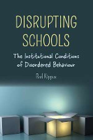 Disrupting Schools de Rod Kippax