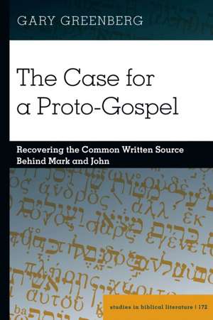 Case for a Proto-Gospel de Gary Greenberg