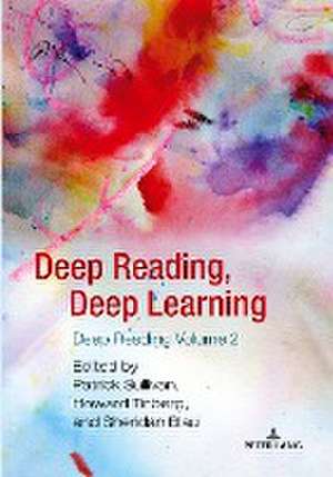 Deep Reading, Deep Learning de Patrick Sullivan