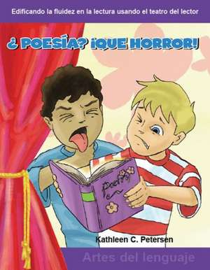 Poesia? Que Horror! de Kathleen C. Petersen