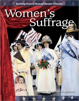 Women's Suffrage (the 20th Century) de Sugarman Dorothy Alexander