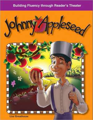 Johnny Appleseed de Lisa Greathouse