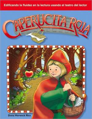 Caperucita Roja de Dona Herweck Rice