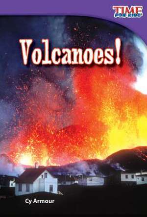 Volcanoes! de Cy Armour