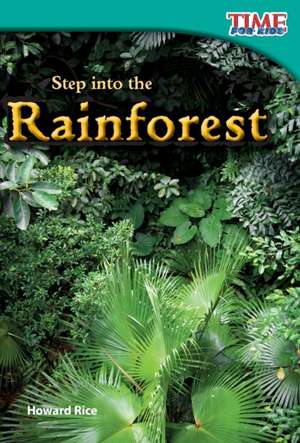 Step Into the Rainforest (Early Fluent Plus) de Howard Rice