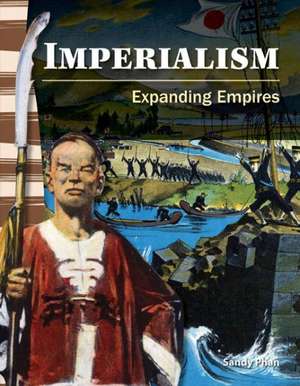 Imperialism: Expanding Empires de Sandy Phan